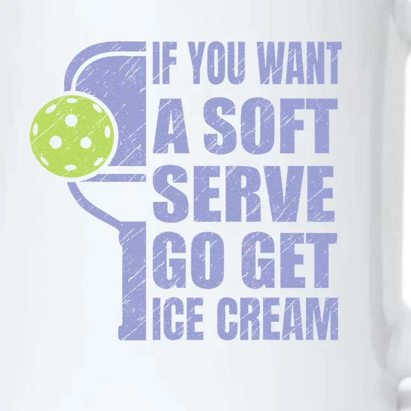 Funny Pickleball If You Want A Soft Sever Go Get Ice Cream Black Color Changing Mug