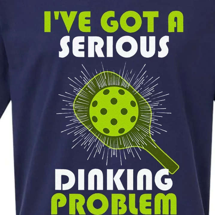 Funny Pickleball IVe Got A Serious Dinking Problem Sueded Cloud Jersey T-Shirt