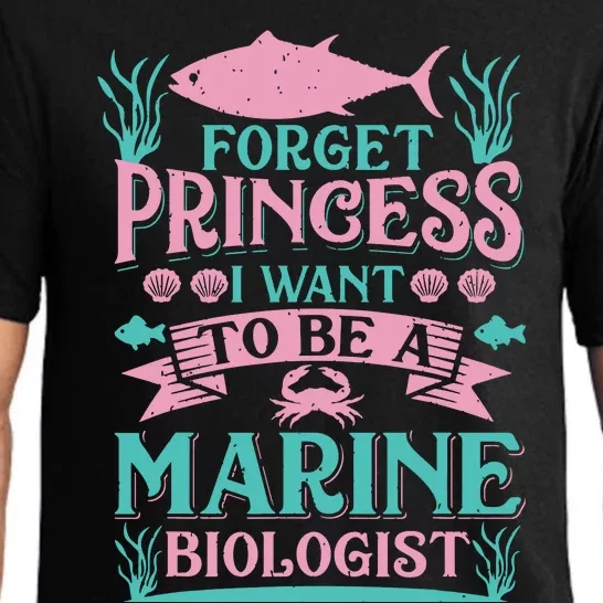 Forget Princess I Want To Be A Marine Biologist Funny Gift Pajama Set