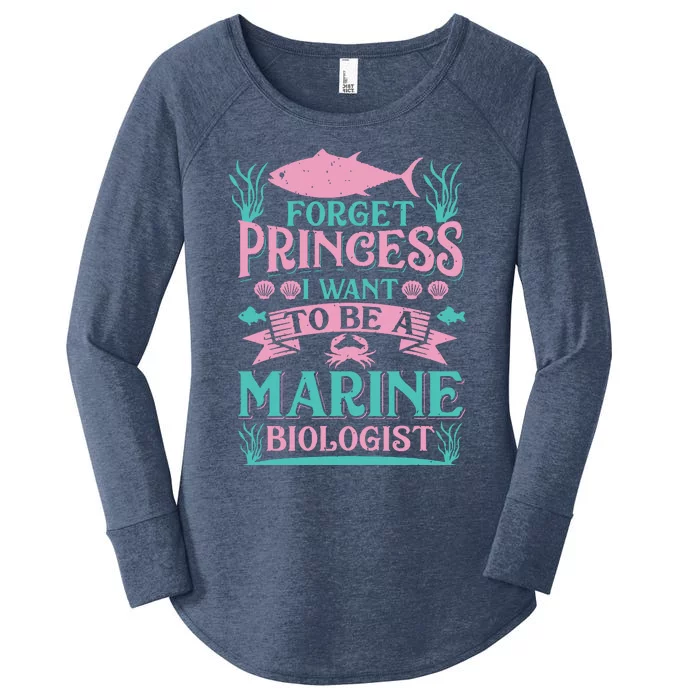 Forget Princess I Want To Be A Marine Biologist Funny Gift Women's Perfect Tri Tunic Long Sleeve Shirt