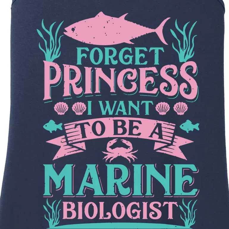 Forget Princess I Want To Be A Marine Biologist Funny Gift Ladies Essential Tank