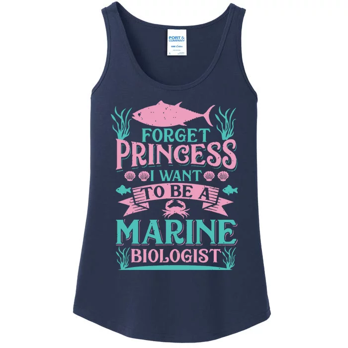 Forget Princess I Want To Be A Marine Biologist Funny Gift Ladies Essential Tank