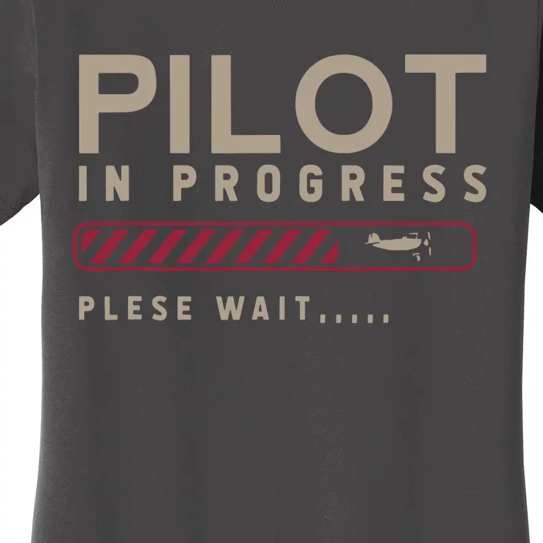 Funny Pilot In Progress Please Wait Future Pilot Women's T-Shirt