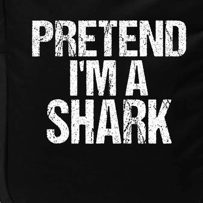 Funny Pretend IM A Shark Lazy Halloween Costume Impact Tech Backpack