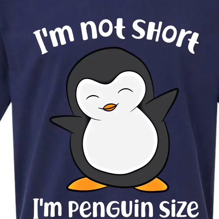 Funny Penguin I'm Not Short I'm Small Like A Penguin Gift Sueded Cloud Jersey T-Shirt