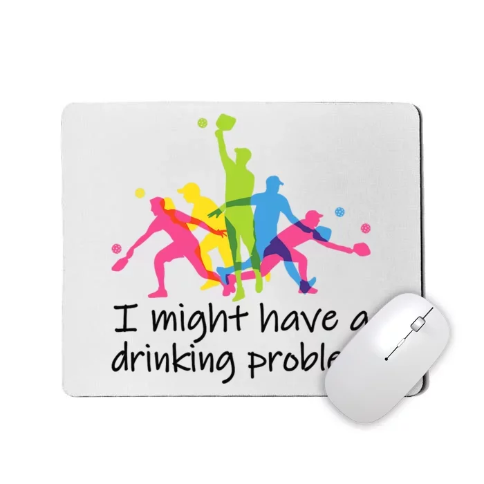 Funny Pickleball I Might Have A Dinking Problem Father's Day Premium Mousepad