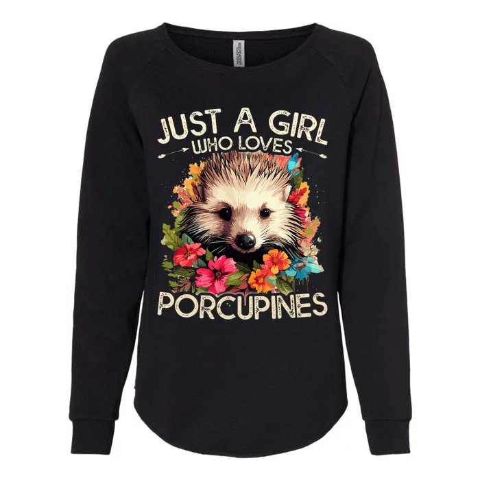 Floral Porcupine Just A Girl Who Loves Porcupines Womens California Wash Sweatshirt