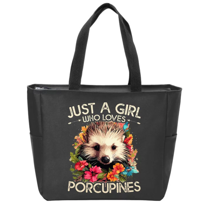 Floral Porcupine Just A Girl Who Loves Porcupines Zip Tote Bag