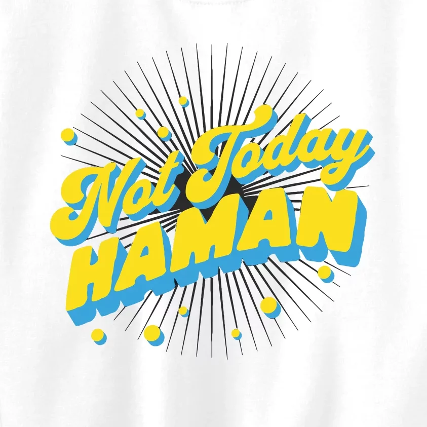 Funny Purim Jewish Humor Not Today Haman Costume Dress Up Kids Sweatshirt