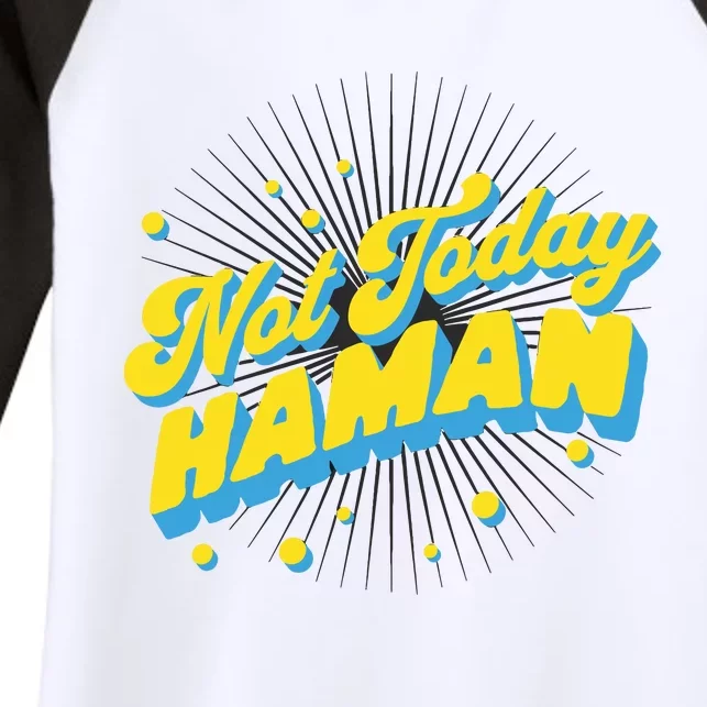 Funny Purim Jewish Humor Not Today Haman Costume Dress Up Women's Tri-Blend 3/4-Sleeve Raglan Shirt