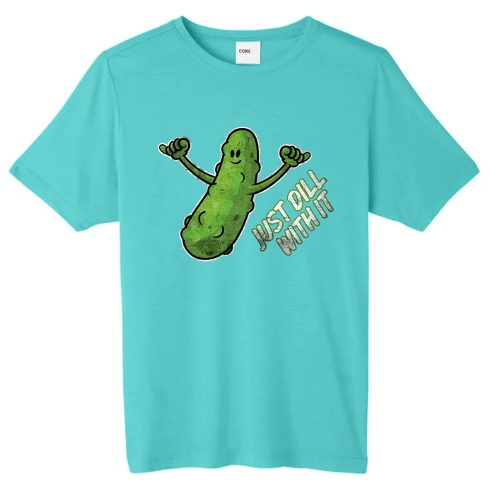 Funny Pickle Just Dill With It Vintage Retro Distressed Gift ChromaSoft Performance T-Shirt