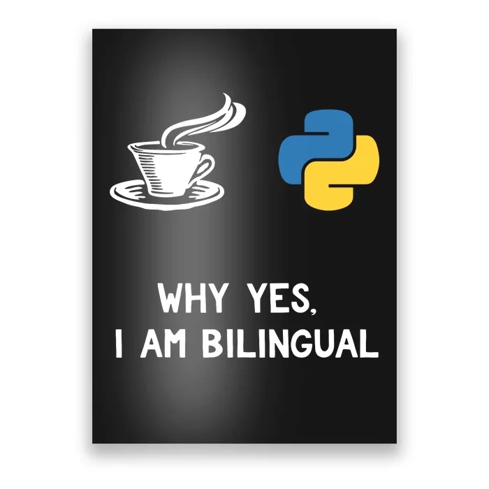 Funny Python Java Programmer Bilingual Coder Gift Tee Poster