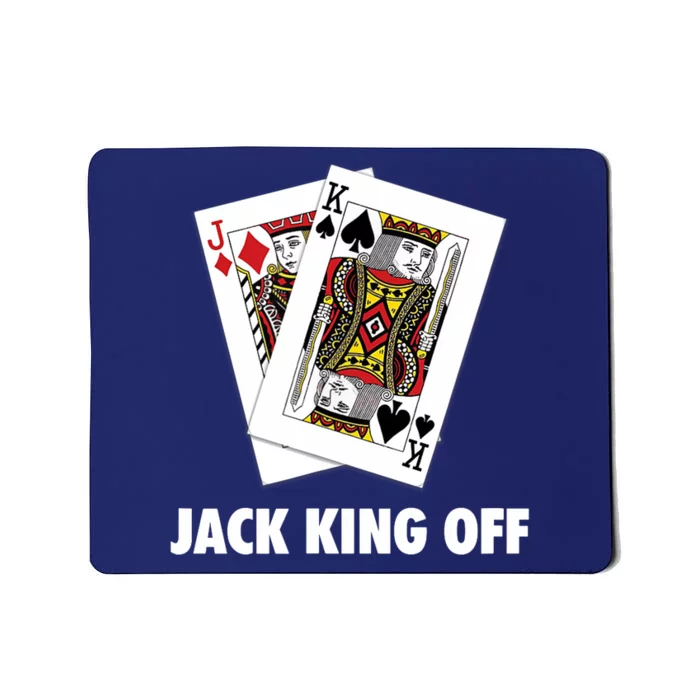 Funny Poker Jack King Off Suit Mousepad