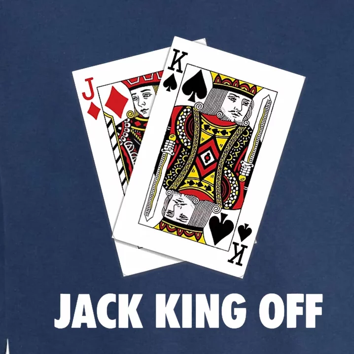 Funny Poker Jack King Off Suit Garment-Dyed Sweatshirt