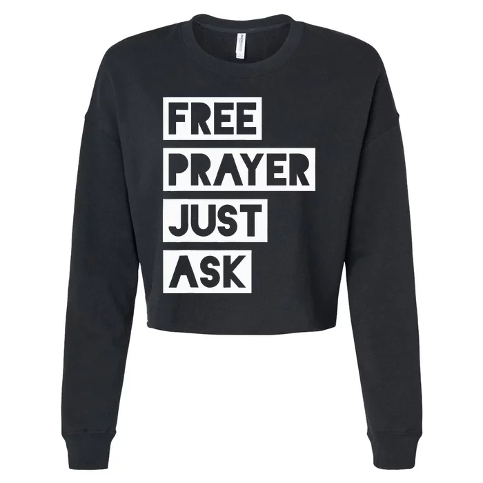 Free Prayer Just Ask Witnessing Cropped Pullover Crew