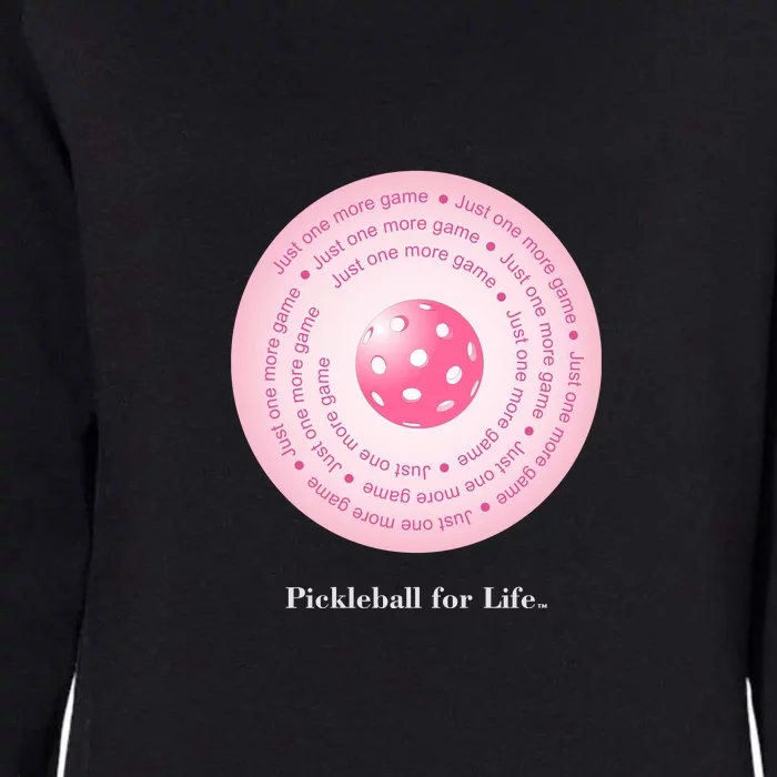 Fun Pickleball, Just One More Game Pink, Pickleball For Life Womens California Wash Sweatshirt