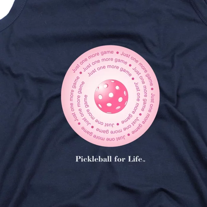 Fun Pickleball, Just One More Game Pink, Pickleball For Life Tank Top