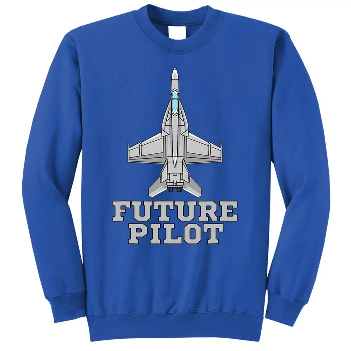 Future Pilot Jet Aviation Fighter Plane Airplane Pilot Tall Sweatshirt