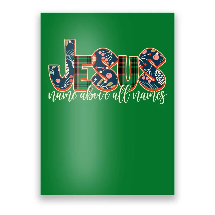 Festive Patten Jesus Name Above All Names Poster