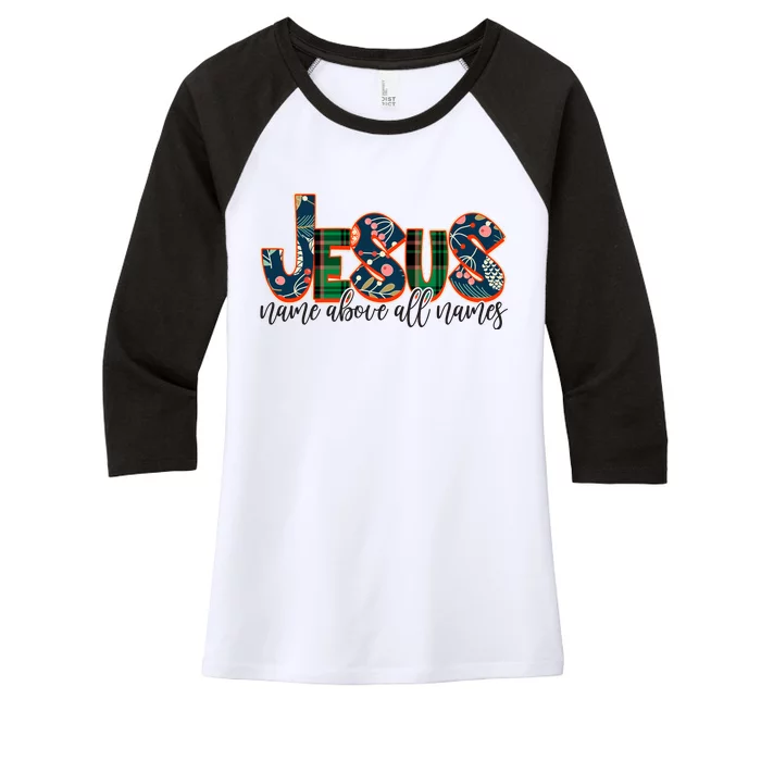 Festive Patten Jesus Name Above All Names Women's Tri-Blend 3/4-Sleeve Raglan Shirt