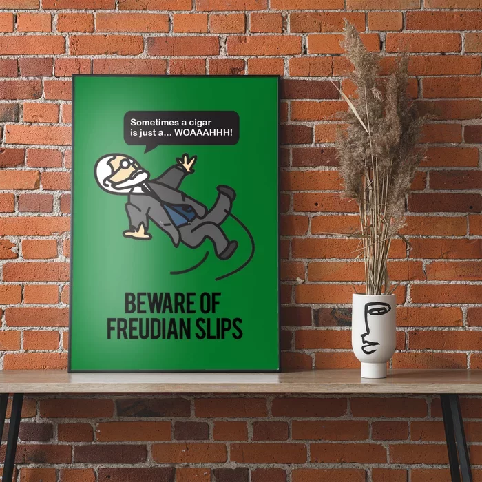 Funny Psychology Joke Sigmund Freud Beware Of Freudian Slips Poster