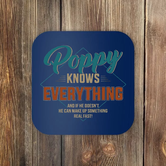 Funny Poppy Knows Everything For Grandpa And Fathers Day Coaster