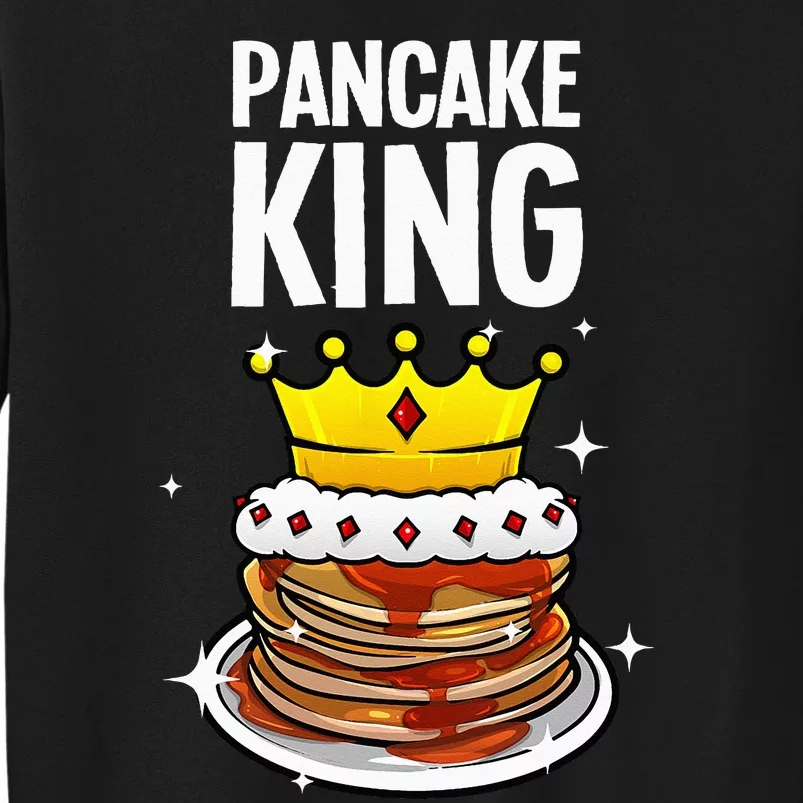 Funny Pancake King Design For Pancake Lover Sweatshirt