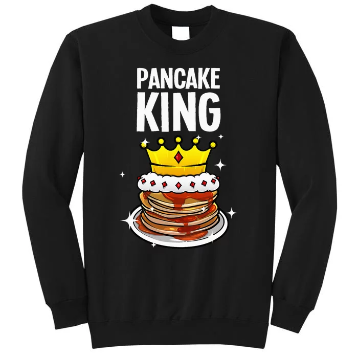 Funny Pancake King Design For Pancake Lover Sweatshirt