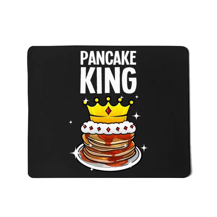 Funny Pancake King Design For Pancake Lover Mousepad