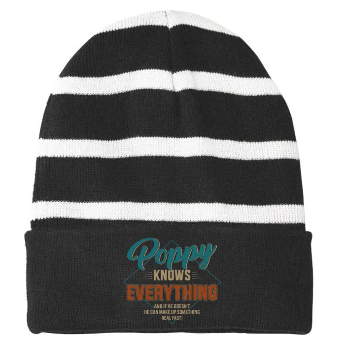 Funny Poppy Knows Everything For Grandpa And FatherS Day Striped Beanie with Solid Band