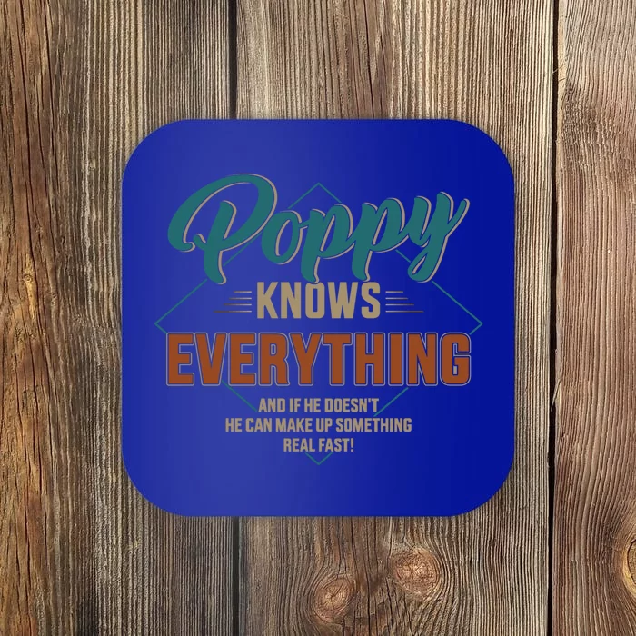 Funny Poppy Knows Everything For Grandpa And Father's Day Cool Gift Coaster