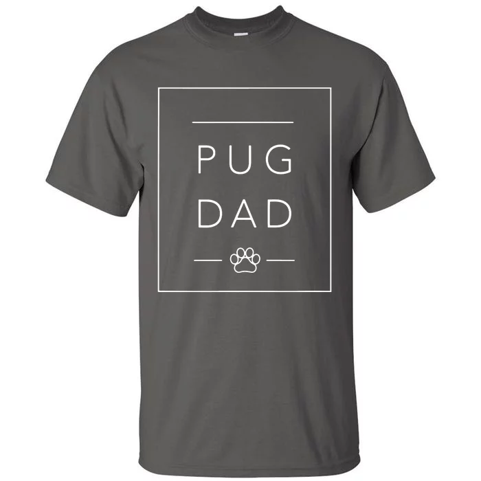 Funny Pug Lover Dog Dad Tee Minimalist Pug Dog Lover Tall T-Shirt