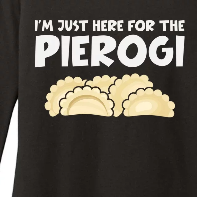 Funny Pierogi Lover I'm Just Here For The Pierogi Gift Womens CVC Long Sleeve Shirt