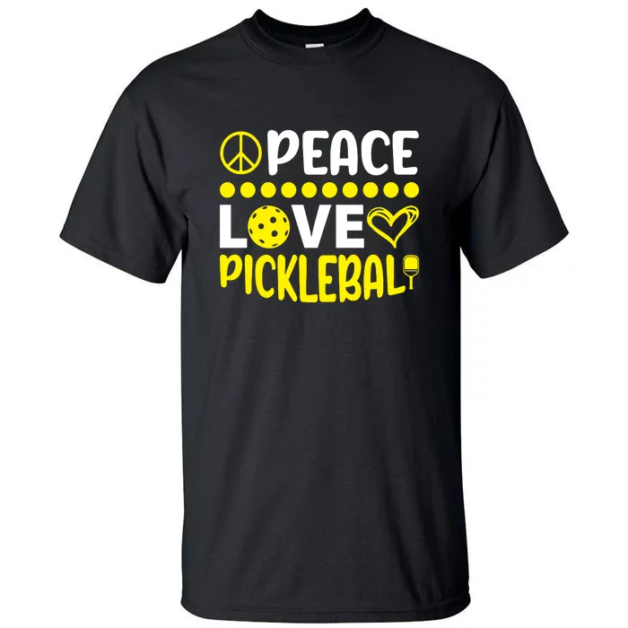 Funny Peace Love Pickleball Sport Gift Tall T-Shirt