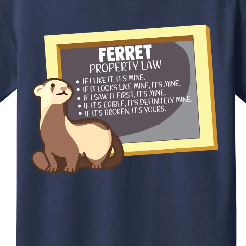 Ferret Property Laws Five Statements Ferret Lovers Funny Kids T-Shirt