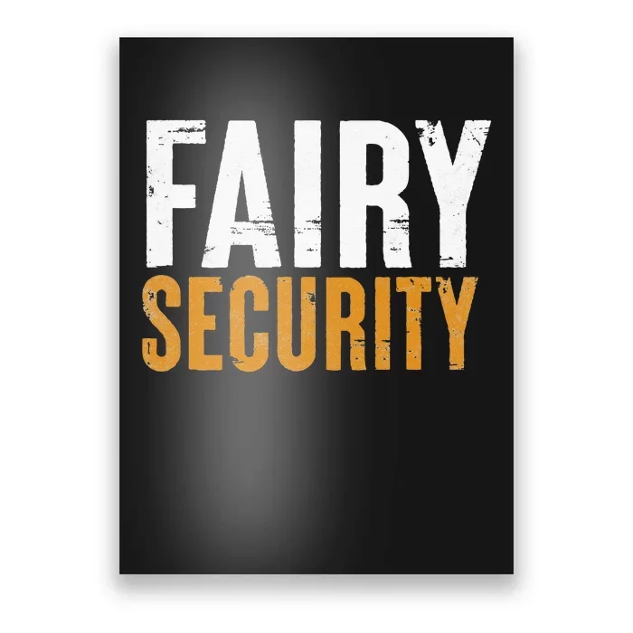 Funny Parents Lazy Easy Costume Fairy Security Halloween Dad Poster