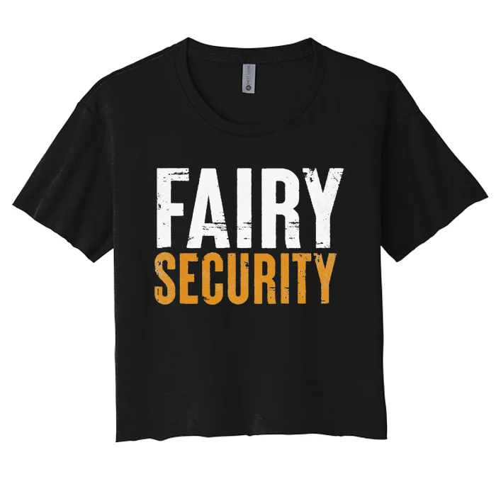 Funny Parents Lazy Easy Costume Fairy Security Halloween Dad Women's Crop Top Tee