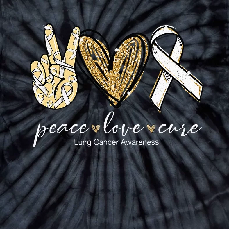 Funny Peace Love Cure Lung Cancer Awareness Gift Tie-Dye T-Shirt