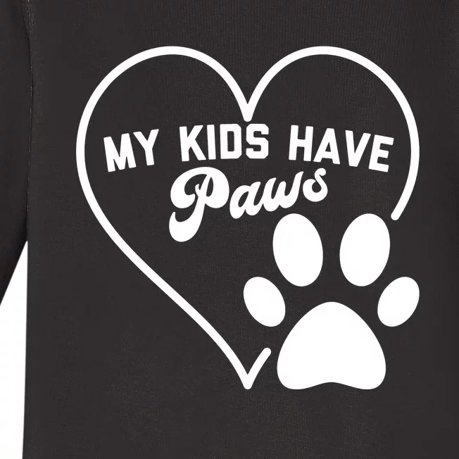 Funny Pet Lover Cat Dog Mom Dad MY HAVE PAWS Baby Long Sleeve Bodysuit