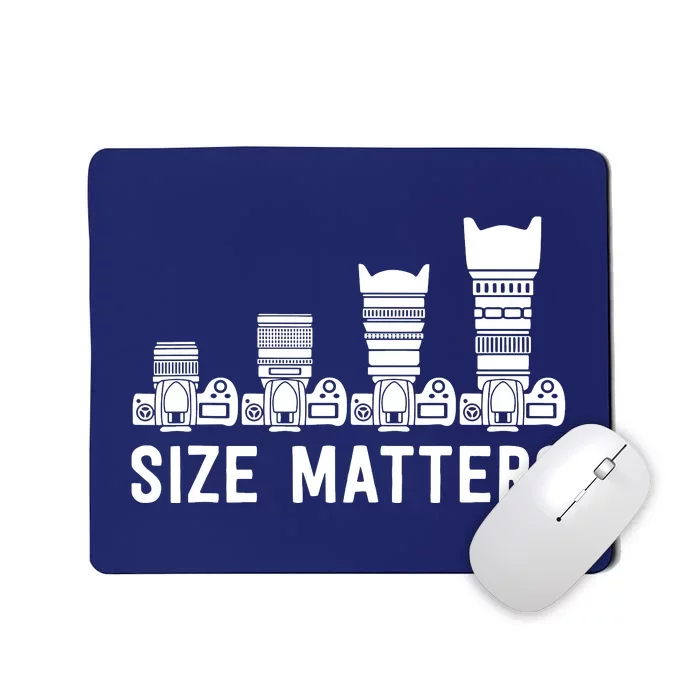 Funny Photography Lens Size Matters Mousepad