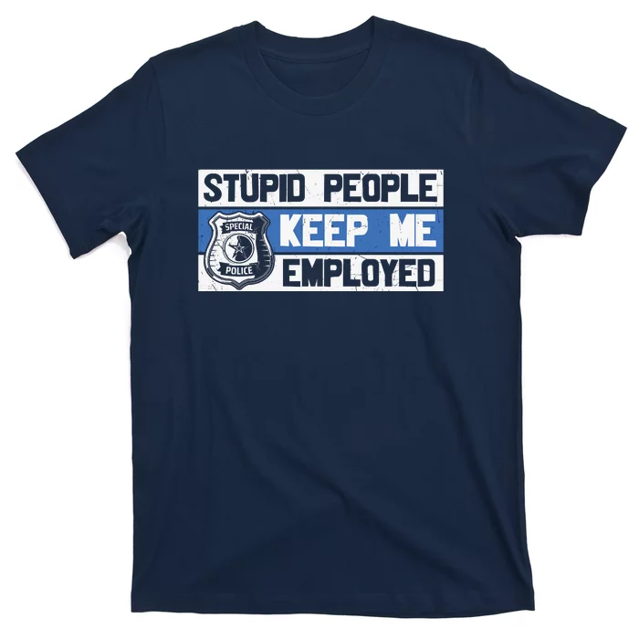 Funny Police Law Enforcement T-Shirt