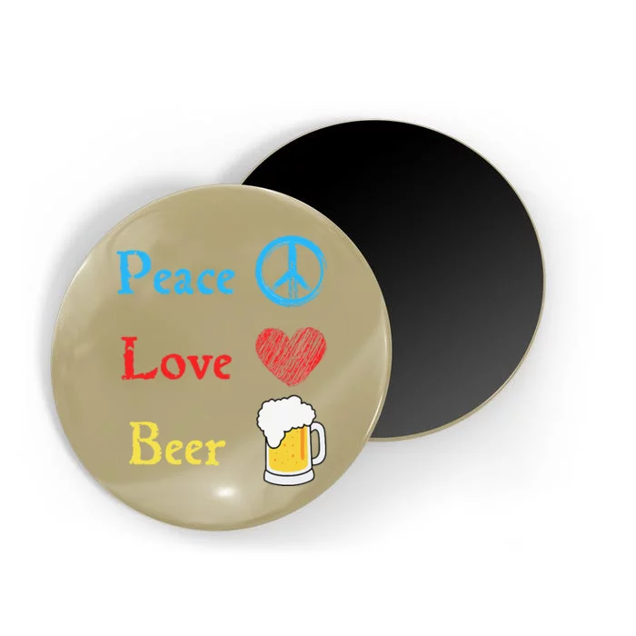 Funny Peace Love Beer Magnet