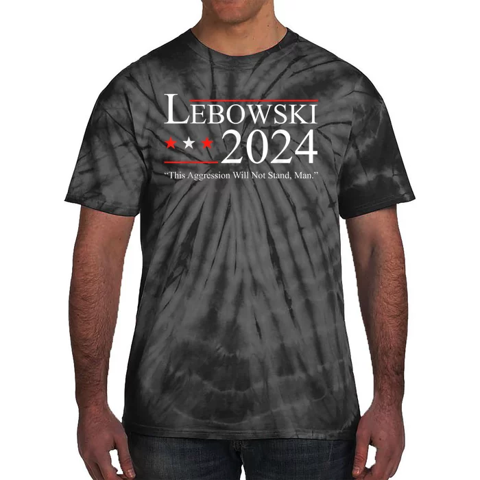 Funny Political Lebowski Political Election Vote 2024 Tie-Dye T-Shirt