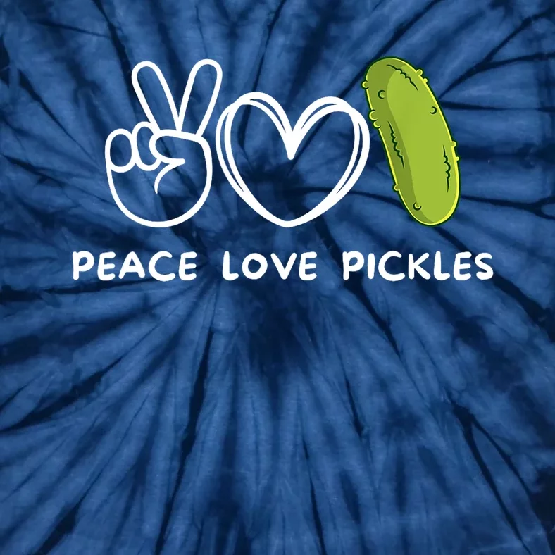 Funny Peace Love Pickles Retro Pickles Lover Food Lover Gift Tie-Dye T-Shirt