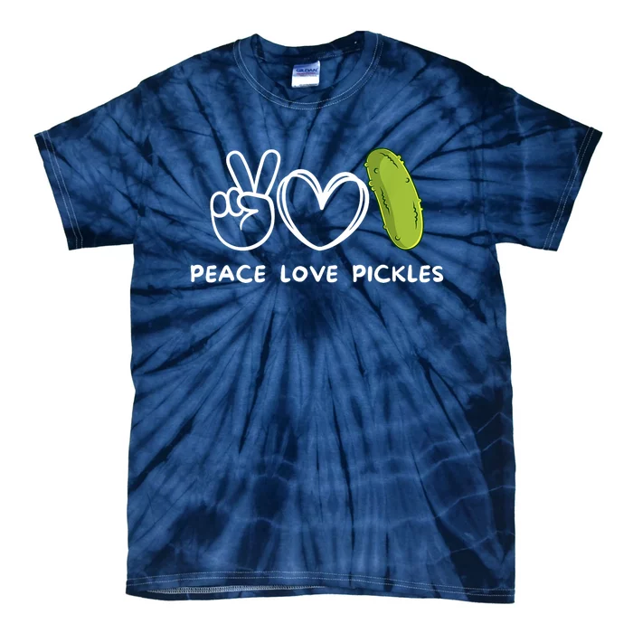 Funny Peace Love Pickles Retro Pickles Lover Food Lover Gift Tie-Dye T-Shirt