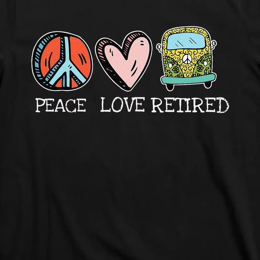 Fish Peace Love Retired Hippie Fishing Cool Retirement Gifts T-Shirt