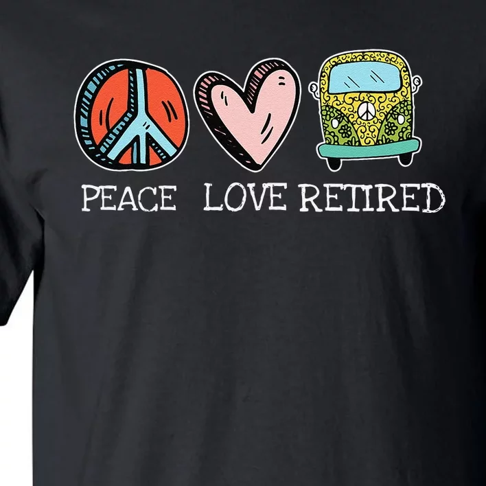 Fish Peace Love Retired Hippie Fishing Cool Retirement Gifts Tall T-Shirt