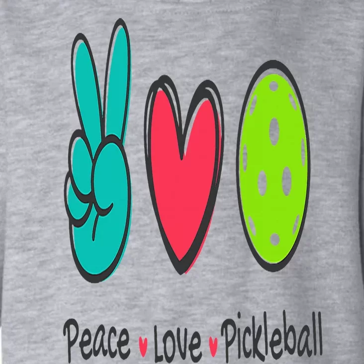 Funny Peace Love Pickleball Court Play Loves Pickleball Toddler Hoodie