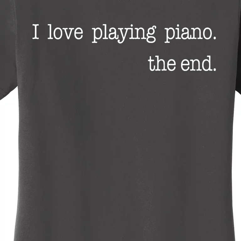 Funny Piano Lover Piano Player Musician Classical Music Women's T-Shirt