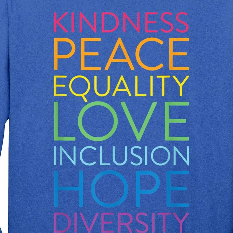 Funny Peace Love Inclusion Equality Diversity Human Rights Gift Tall Long Sleeve T-Shirt